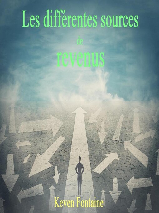 Title details for Les différentes sources de revenus by Keven Fontaine - Available